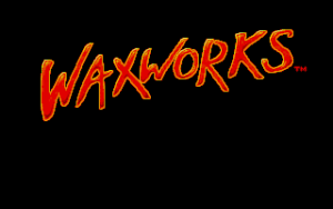 Waxworks (1992): Horror Soft’s Last Game Before Becoming Adventure Soft