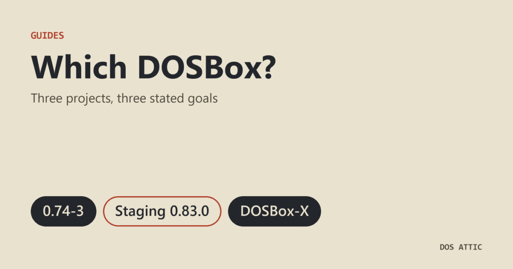 Beige title card reading Which DOSBox with three chips naming DOSBox 0.74-3, DOSBox Staging 0.83.0 and DOSBox-X