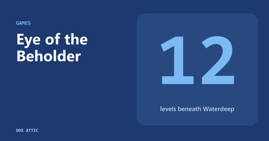 Blue glyph title card with the number 12 for the twelve levels beneath Waterdeep and the words Eye of the Beholder.